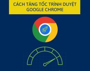 cach-tang-toc-trinh-duyet-google-chrome