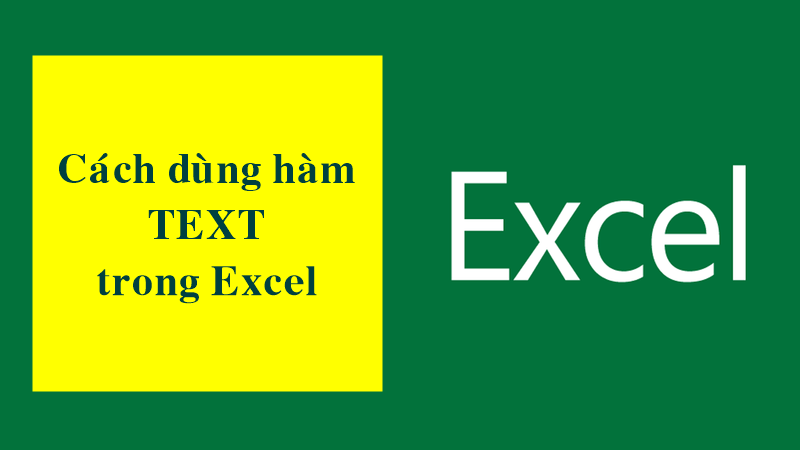  Cách dùng hàm TEXT trong Excel